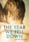 [Ivy Years 01] • The Year We Fell Down